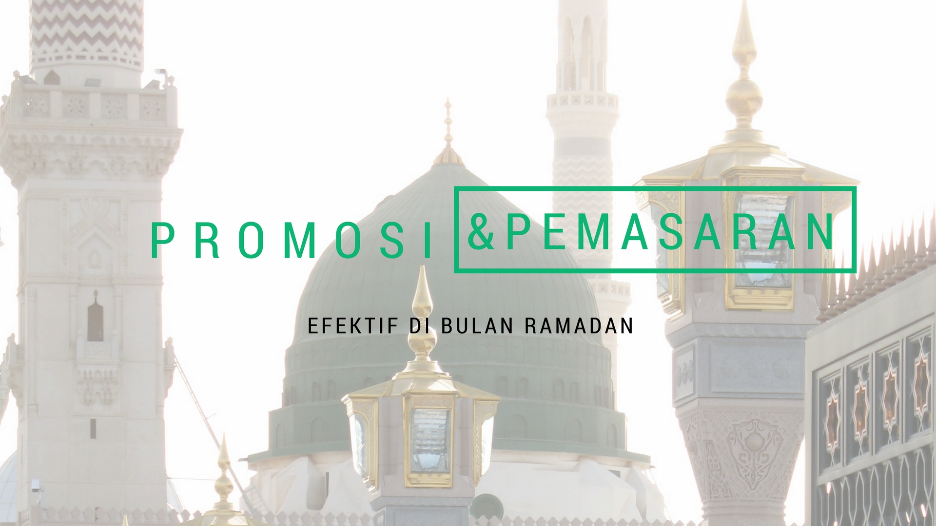 Tips: Promosi Dan Pemasaran Efektif Di Bulan Ramadan